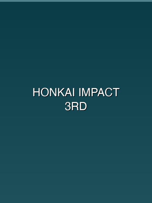 Honkai Impact 3rd Review